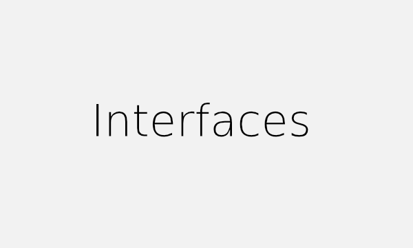 Interfaces